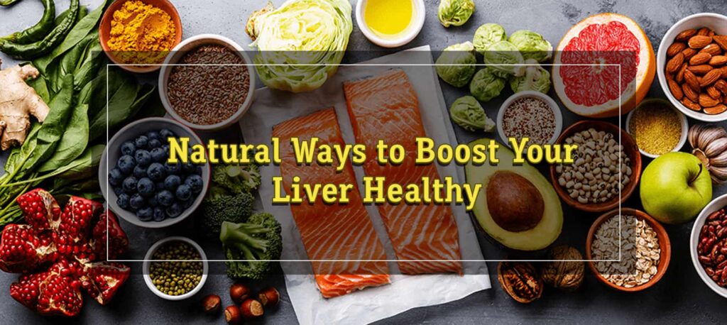 How to Take Care of Your Liver Naturally