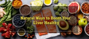 How to Take Care of Your Liver Naturally